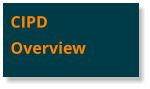 CIPD Overview