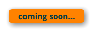 coming soon…