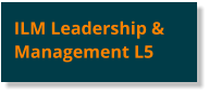 ILM Leadership & Management L5