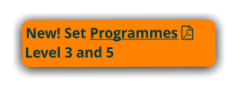 New! Set Programmes Level 3 and 5