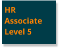 HRAssociateLevel 5